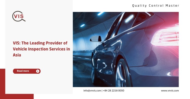 VIS: The Leading Provider of Vehicle Inspection Services in Asia