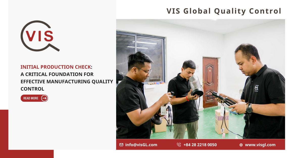 Initial Production Check: A Critical Foundation for Effective Manufacturing Quality Control