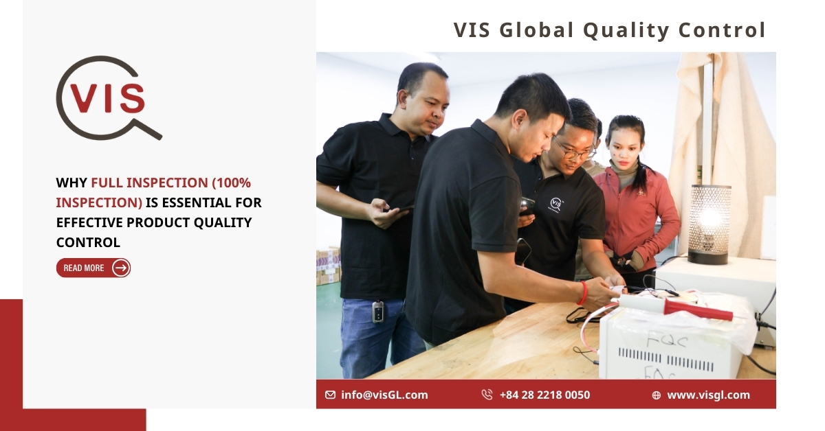 Why Full Inspection (100% Inspection) Is Essential for Effective Product Quality Control