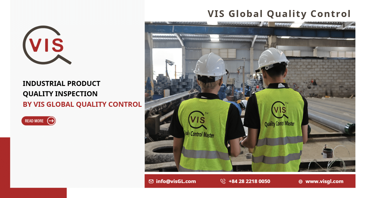 Industrial Product Quality Inspection | VIS Global Quality Control