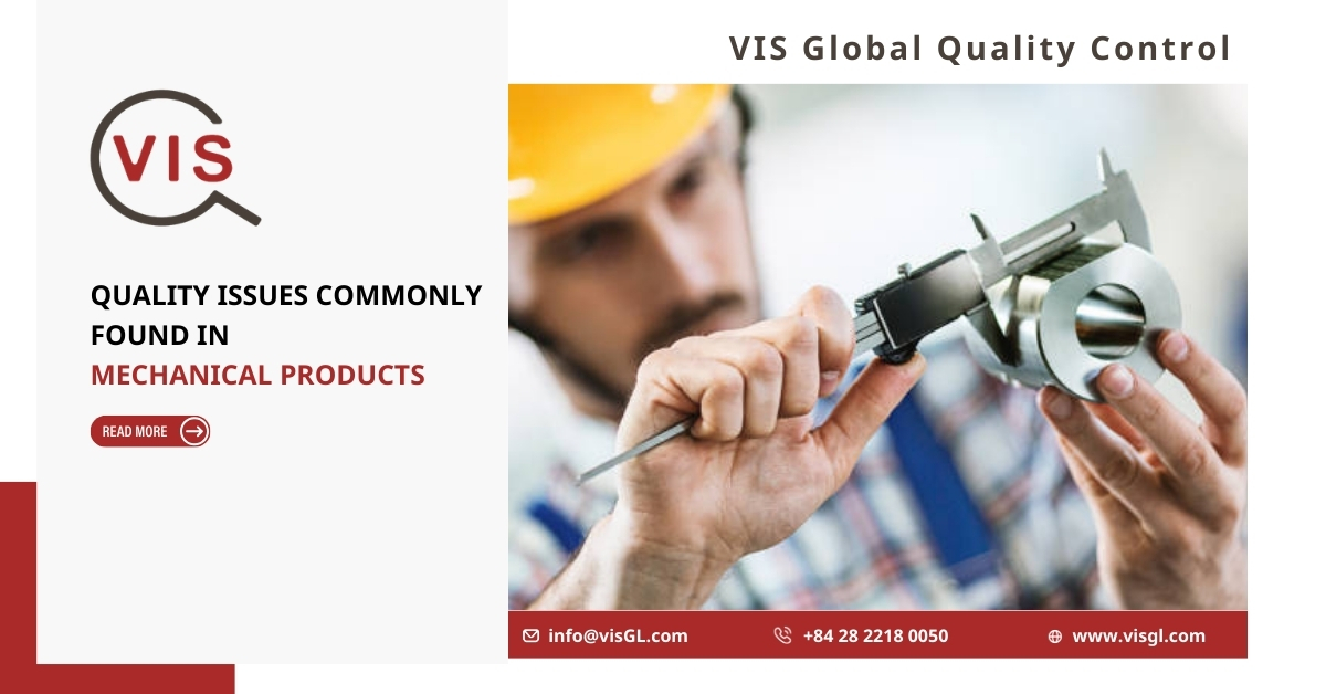 Quality Issues Commonly Found in Mechanical Products
