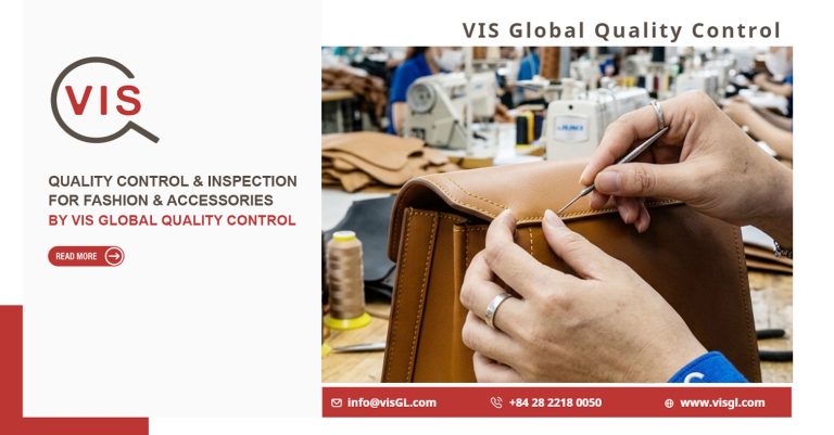 Fashion & Accessories Quality Control Inspection | VIS Global Quality Control